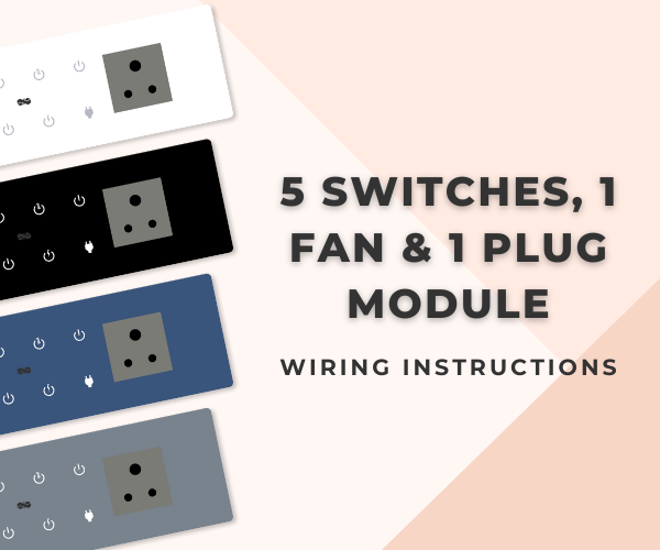 Smart Switch Installation Guide for 5 Switches, 1 Fan and 1 Plug Module